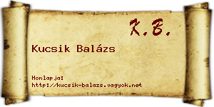 Kucsik Balázs névjegykártya