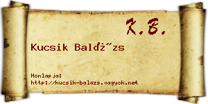 Kucsik Balázs névjegykártya